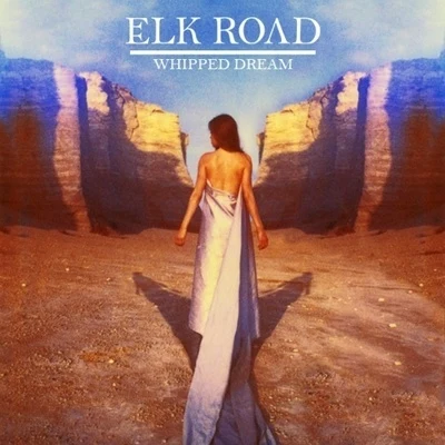 Whipped Dream 專輯 Elk Road/L D R U