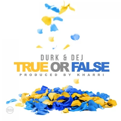 Lil DurkT9ine True or False (feat. Dej Loaf)