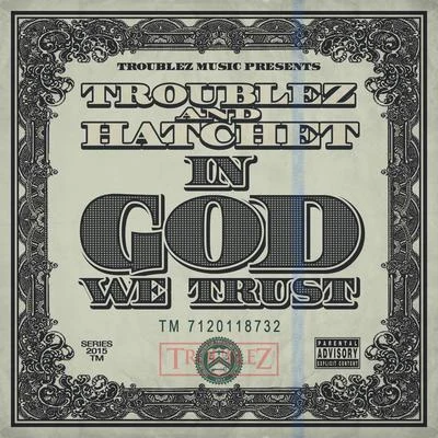 In God We Trust 專輯 Troublez