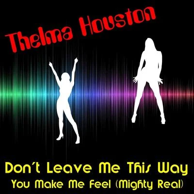 Don&#x27;t Leave Me This Way (Rerecorded) 专辑 Thelma Houston