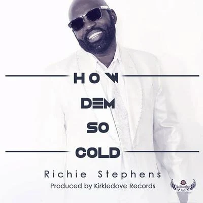 How Dem so Cold 專輯 Richie Stephens