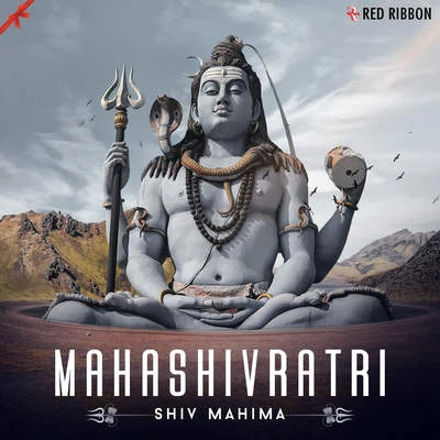 Mahashivratri - Shiv Mahima 專輯 Vijay Prakash/Narendra/Umaneha/Saagar Mahathi/Roll Rida