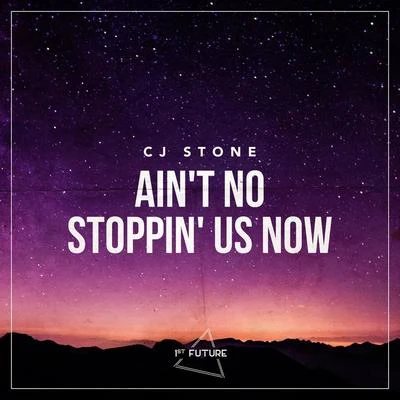 Ain&#x27;t No Stoppin&#x27; Us Now 专辑 CJ Stone/Jean Elan