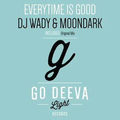 Everytime Is Good 專輯 Dj Wady