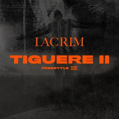 Tiguere 2 (Freestyle) 專輯 Eight O/Lacrim/Sleiman