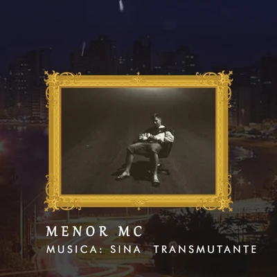 Sina Transmutante 專輯 Menor Mc/MC Lipi/Mc Nathan ZK/MC Paulin da Capital