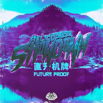 Future Proof 專輯 Sluggo/Helicopter Showdown