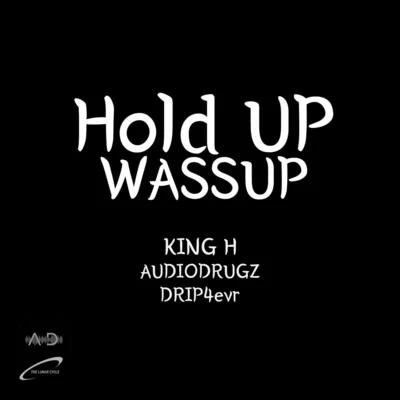 Hold up Wassup 專輯 Kaxlor/Young Jin/audiodrugz/Kresnt