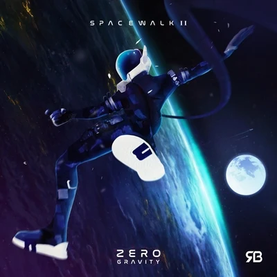 Spacewalk II: Zero Gravity 專輯 Rameses B/Vampiro/VoidDS/KTD/Prime