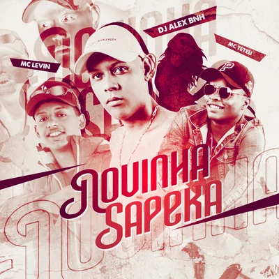 Novinha Sapeka 專輯 DJ Alex BNH/MC Rennan/MC Teteu