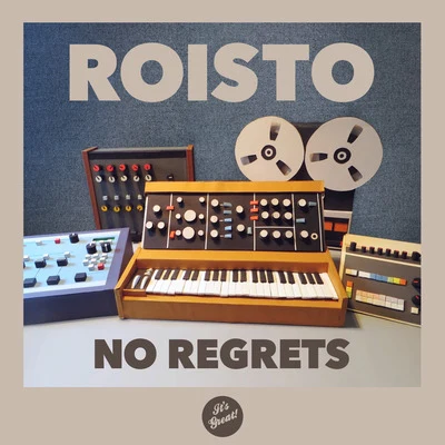 No Regrets 专辑 Roisto