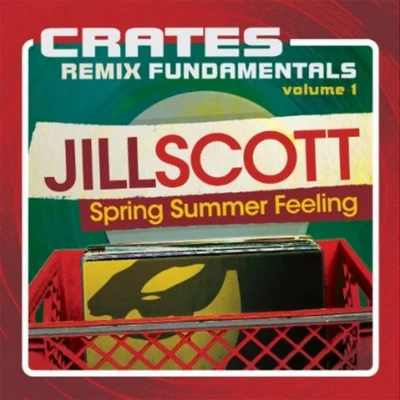 Crates: Remix Fundamentals Vol. 1 专辑 Jill Scott