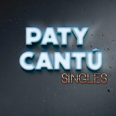 Singles 專輯 El Freaky/Paty Cantú/De La Ghetto