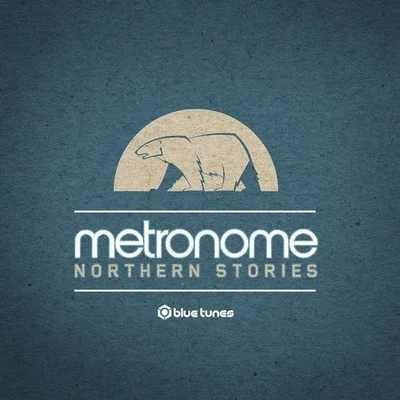 Northern Stories 專輯 Metronome