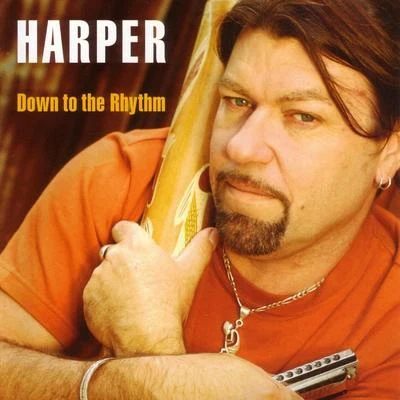 Down To The Rhythm 专辑 Harper