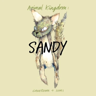 Animal Kingdom: Sandy 專輯 Simi/C3B/T-Menace feat. Cheshire Cat/Devile/Heatzy