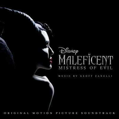 Maleficent: Mistress of Evil (Original Motion Picture Soundtrack) 专辑 James Dooley/Atli Örvarsson/James S. Levine/Geoff Zanelli/Klaus Badelt