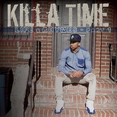 Life & Rhymes, Pt. 1 專輯 Killa Time/Joell Ortiz