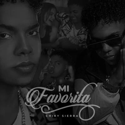 Mi Favorita 專輯 Papi Cejas/Chiky Sierra/Monki Graff