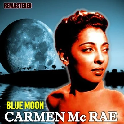 Blue Moon 專輯 Carmen McRae