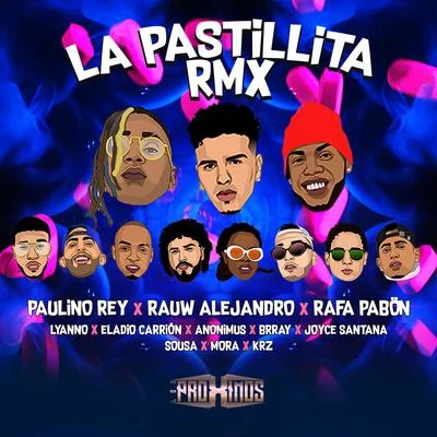 La Pastillita (Remix) 专辑 Whoopyytoso BB/Ed Medina/YoHoney/Paulino Rey/Lito Kirino