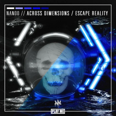 Across DimensionsEscape Reality 專輯 Nanoo