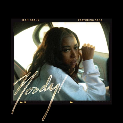 Moody! (feat. Saba) 專輯 Kyle Dion/Jean Deaux/Julia Romana/Kian/DUCKWRTH