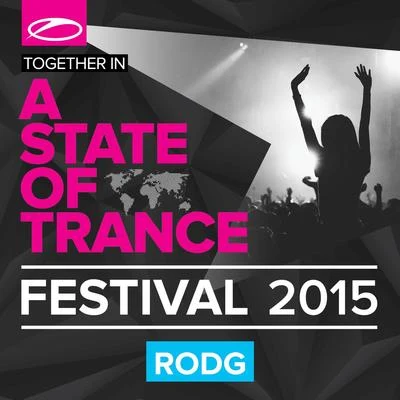 A State Of Trance Festival 2015 (Mixed by Rodg) 專輯 Dominik Gehringer/Rodg