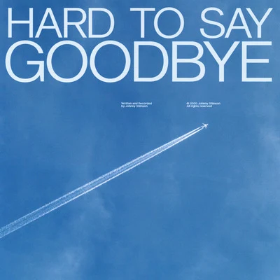 Hard to Say Goodbye 专辑 Johnny Stimson/Kat Krazy