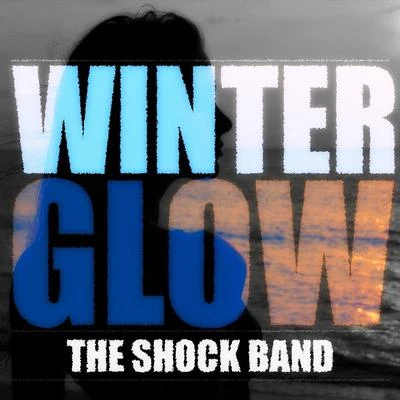 Winter Glow 專輯 The Shock Band