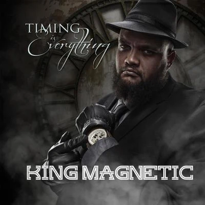 Timing Is Everything 專輯 King Magnetic