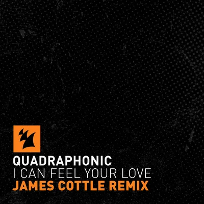 I Can Feel Your Love (James Cottle Remix) 專輯 Jangaramongara/Quadraphonic/Tromo/Weirdos/Silly Twit