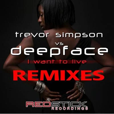 I Want to Live (Remixes) 专辑 Trevor Simpson/The Cataracs