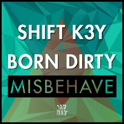 Misbehave (Radio Edit) 專輯 Emilie Chick/Born Dirty