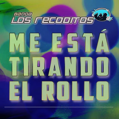 Me Está Tirando El Rollo 專輯 Jary Franco/Banda Los Recoditos