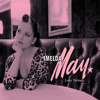 Love Tattoo 專輯 Imelda May