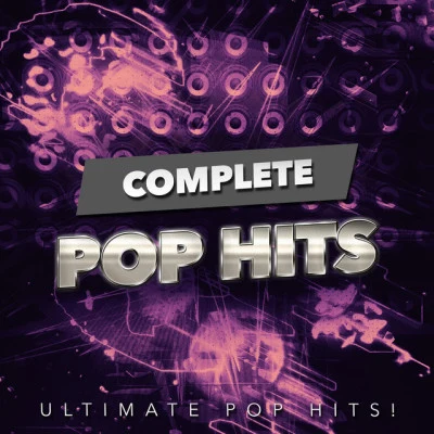 Complete Pop Hits 專輯 Cover Pop/Ultimate Pop Hits/Hits, Etc.