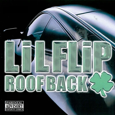 Roof Back 專輯 Lil Flip