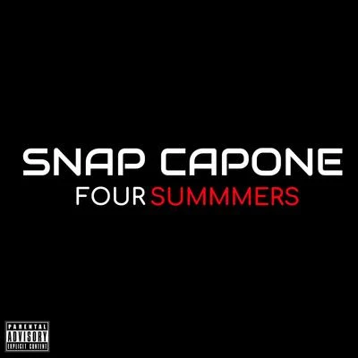 Snap Capone Four Summers