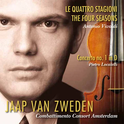 Jaap Van Zweden Vivaldi: Le quattro stagioni (The Four Seasons) - Locatelli: Concerto No. 1 in D