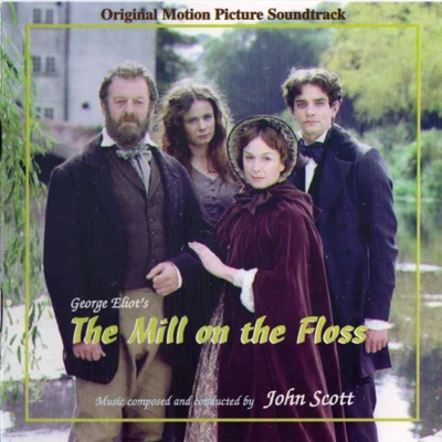 The Mill on the Floss 专辑 John Scott