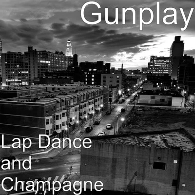 Lap Dance and Champagne 專輯 7th Ward Shorty/Gunplay