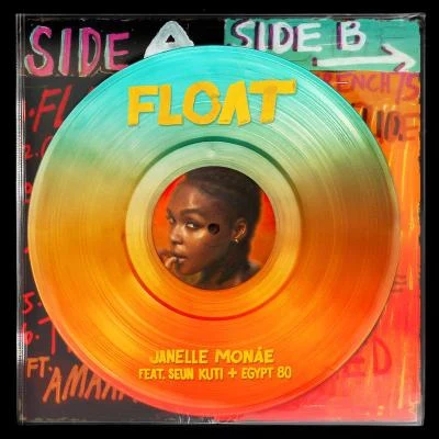 Janelle Monáe Float (feat. Seun Kuti & Egypt 80)