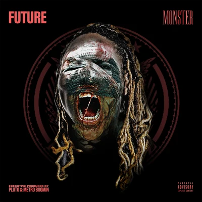 Monster 專輯 Future/Gucci Mane/Hyde/K.E. On The Track/Scotty Drippin