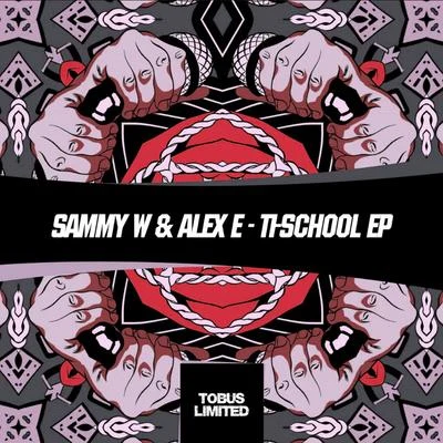 Ti School EP 專輯 Sammy W & Alex E