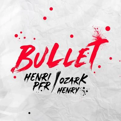 Bullet 專輯 Ozark Henry