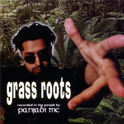 Panjabi MC Grass Roots