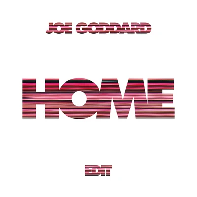 Joe Goddard Home (Edit)