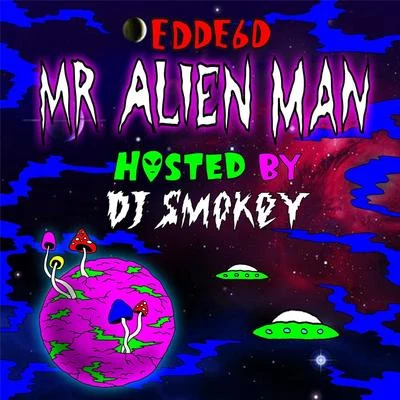 Mr. Alien Man - EP 專輯 Edde6d