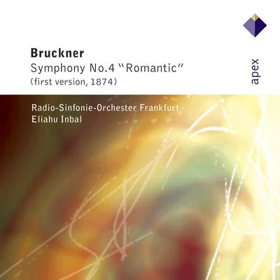 Eliahu Inbal Bruckner : Symphony No.4 - Apex